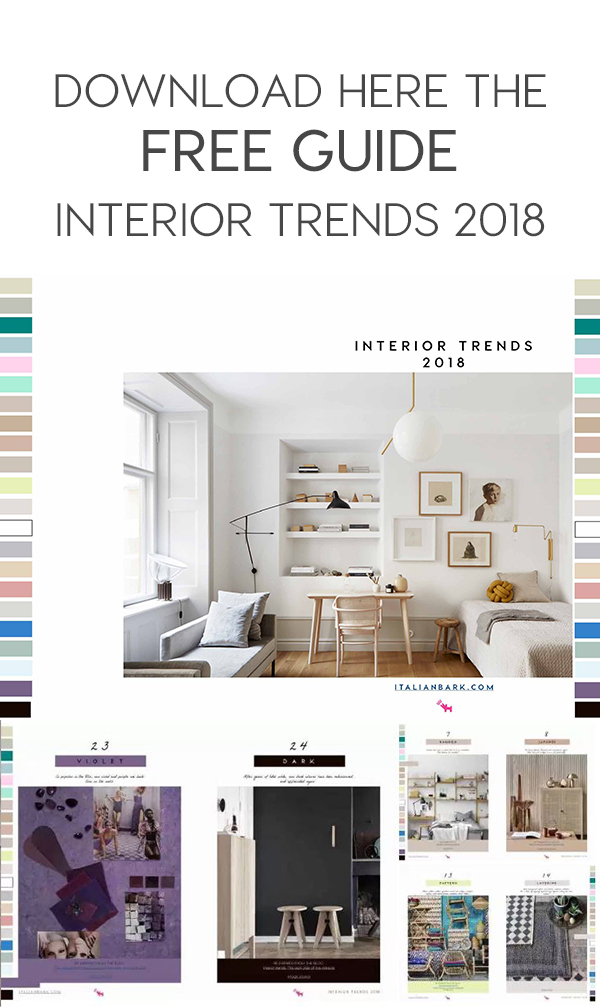 interior-trends-2018-guide-italianbark-interiordesignblog